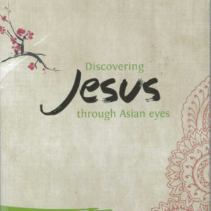 Jesus through Asian Eyes - Leaders Guide